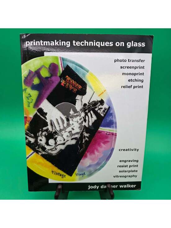 Other - Printmaking Techniques on Glass Jody Danner Walker Book Art Fused Glass Crafts